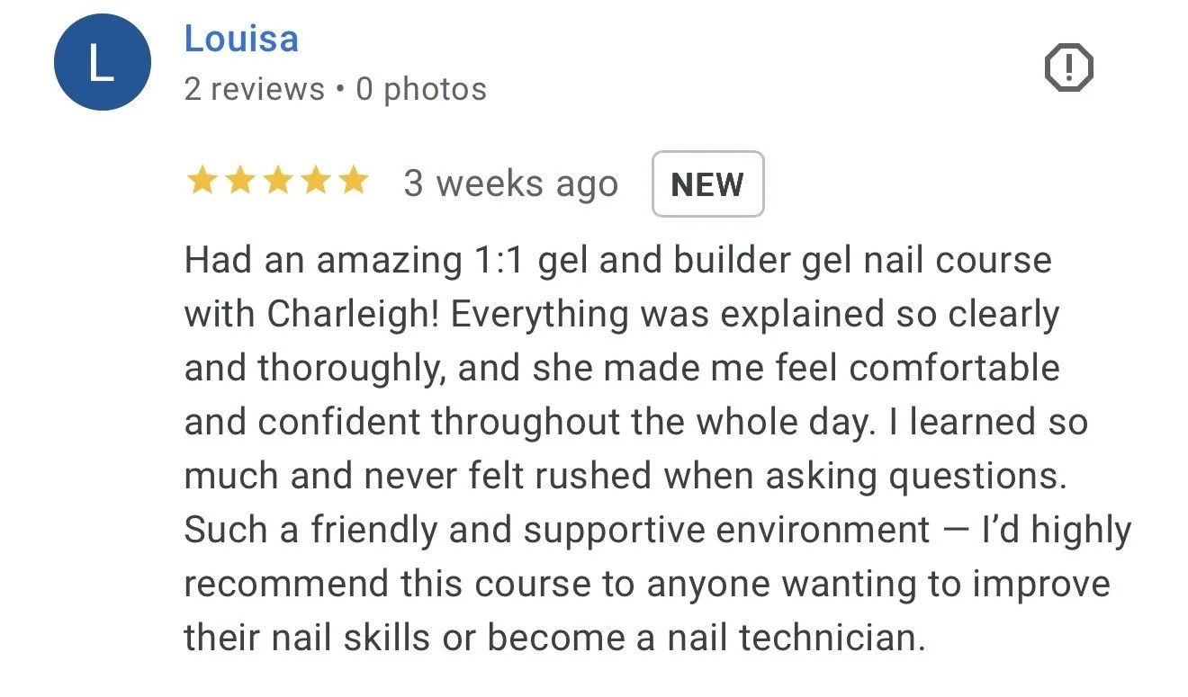 Review of a gel nail course by Louisa, praising the instructor's clear explanations and supportive environment.