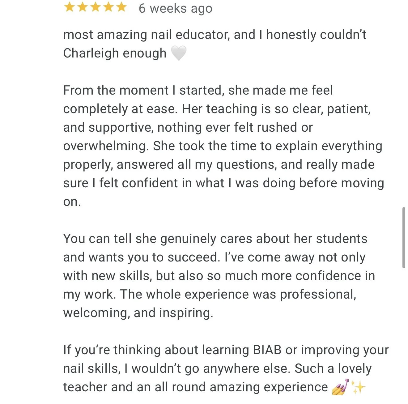 Screenshot of a customer review praising a nail educator named Charleigh for her clarity, patience, and supportive teaching style, highlighting the positive experience and confidence gained.