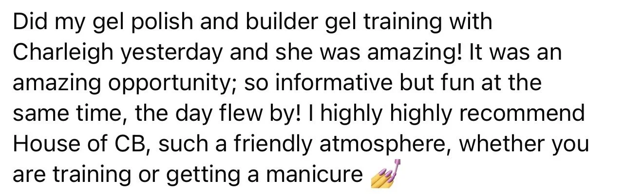 No image present, only text authoring a positive review about a gel polish and builder gel training class with Charleigh.