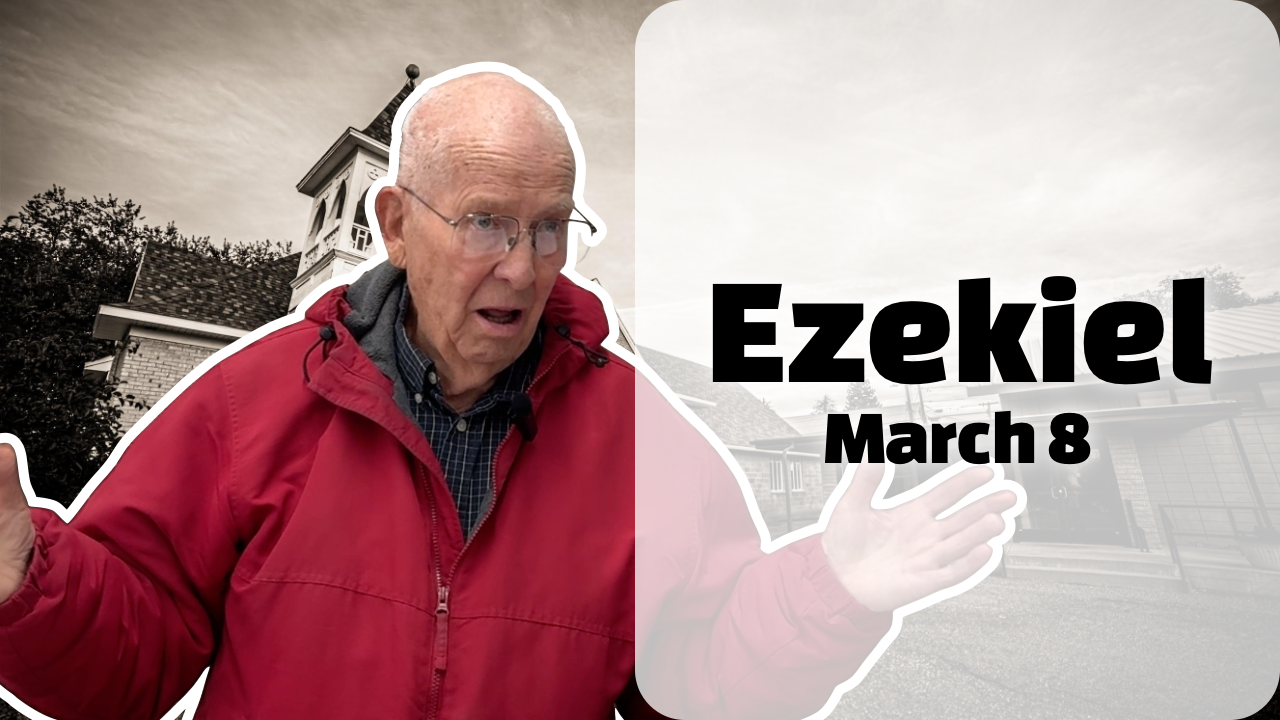 Ezekiel — March 8, 2026