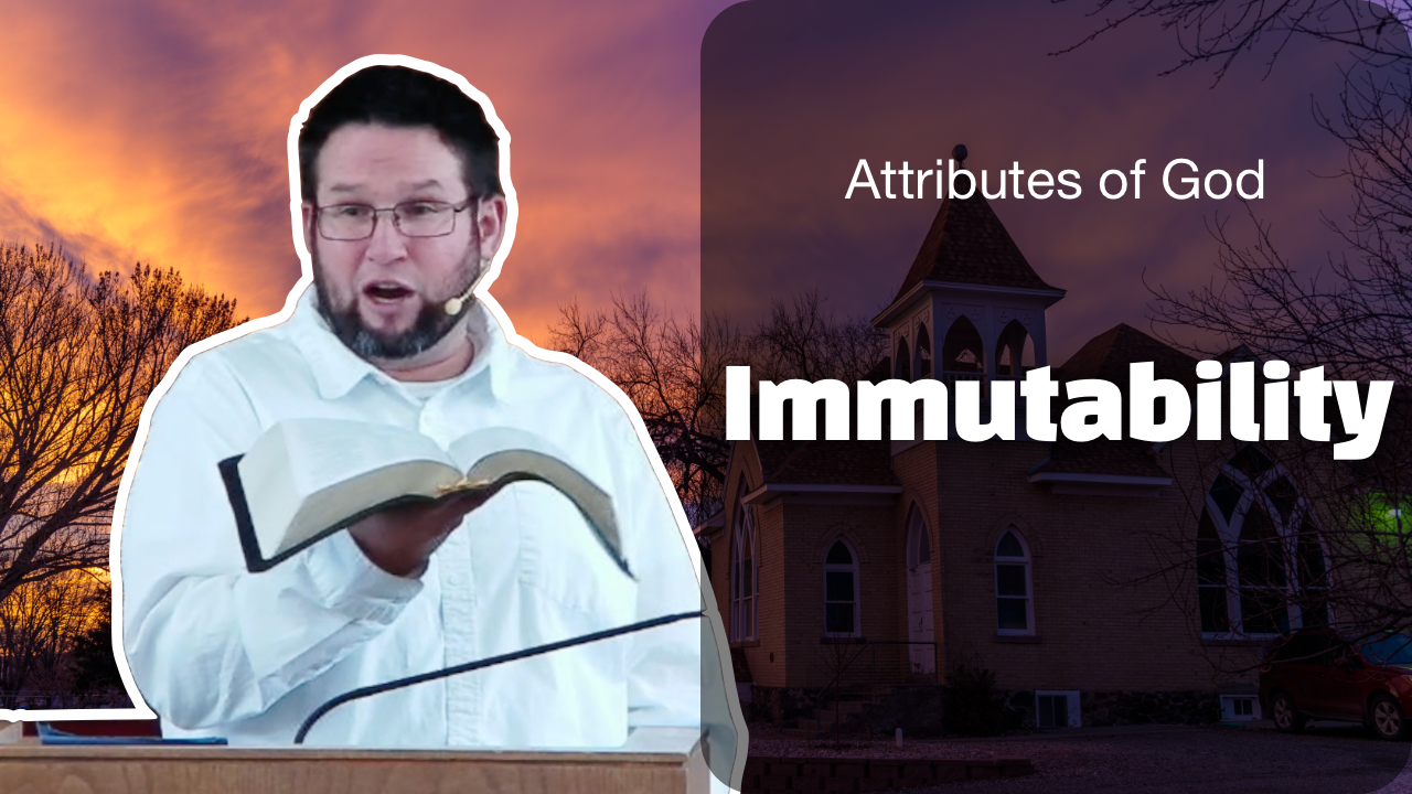 Immutability | The Attributes of God