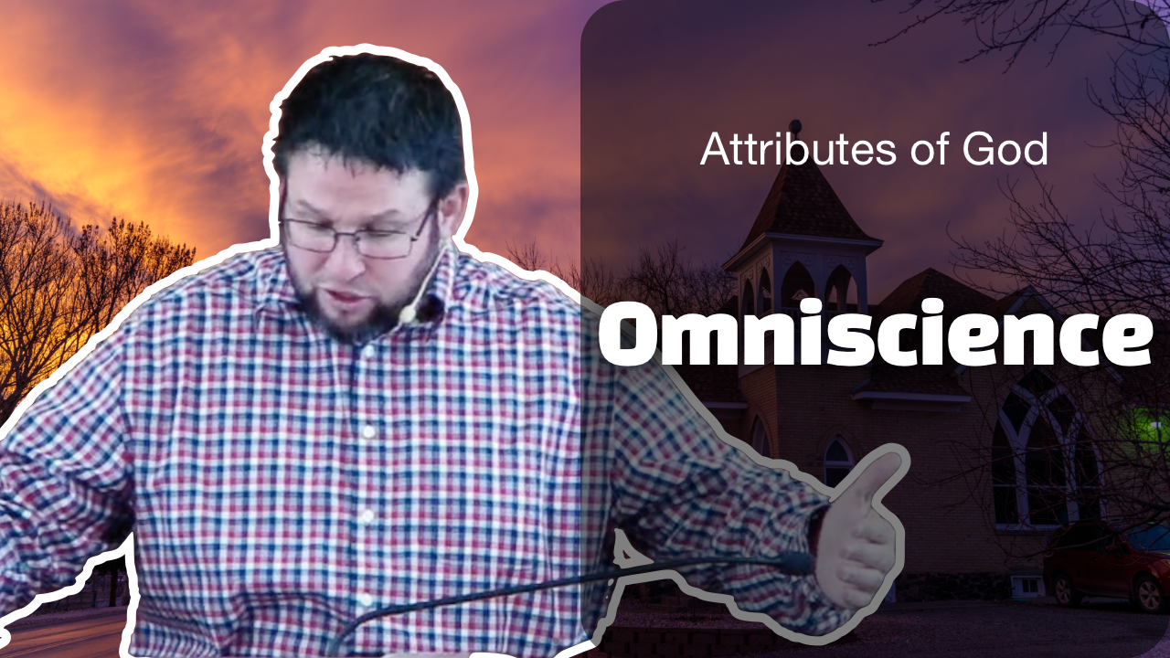 Omniscience | The Attributes of God