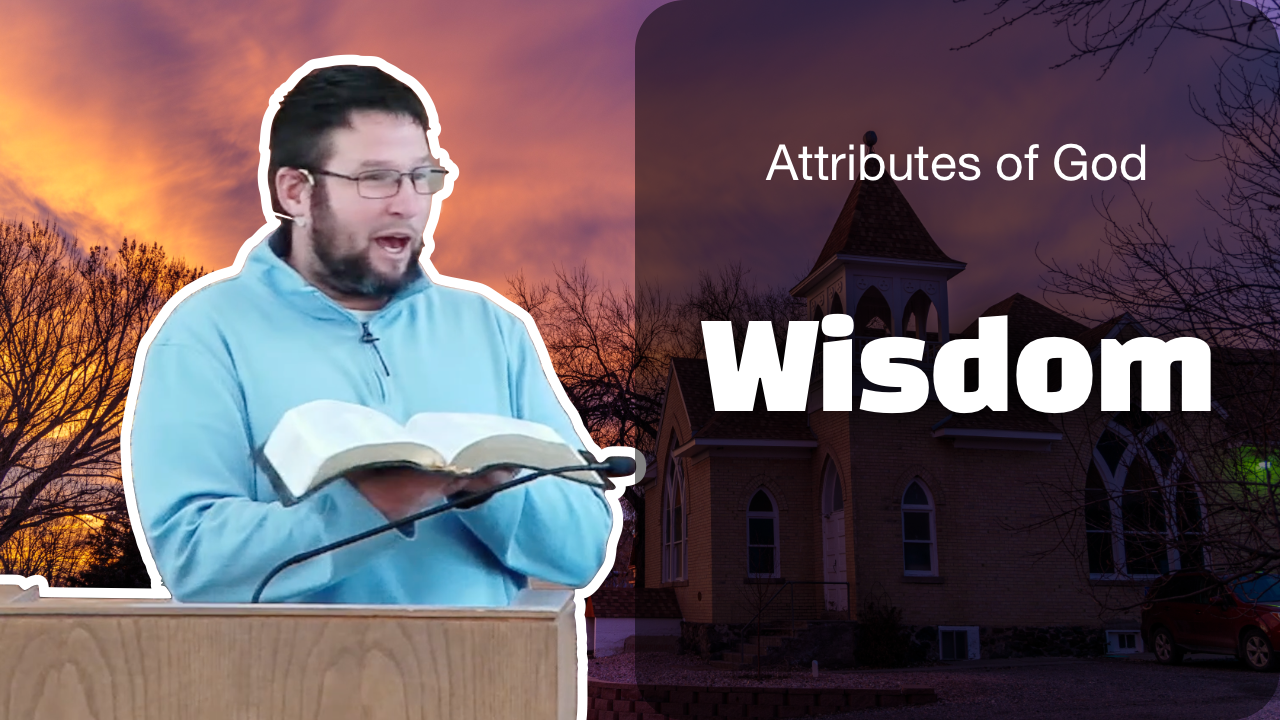 Wisdom | The Attributes of God
