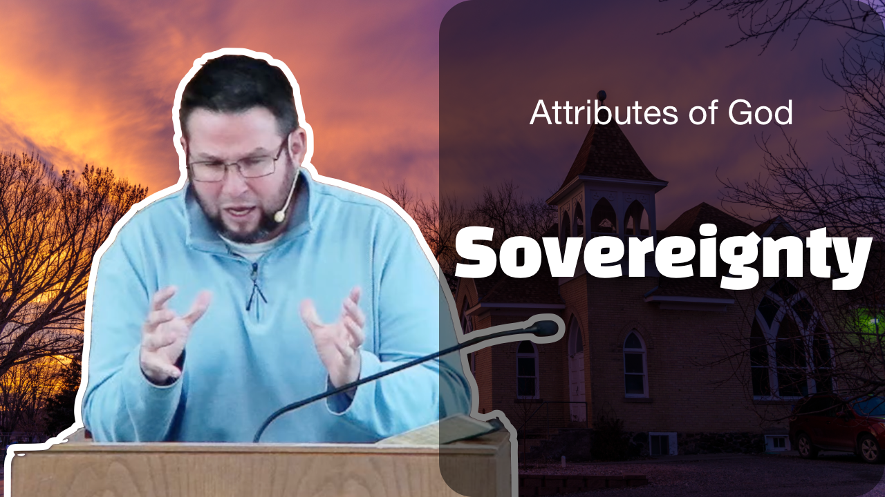 Sovereignty | The Attributes of God