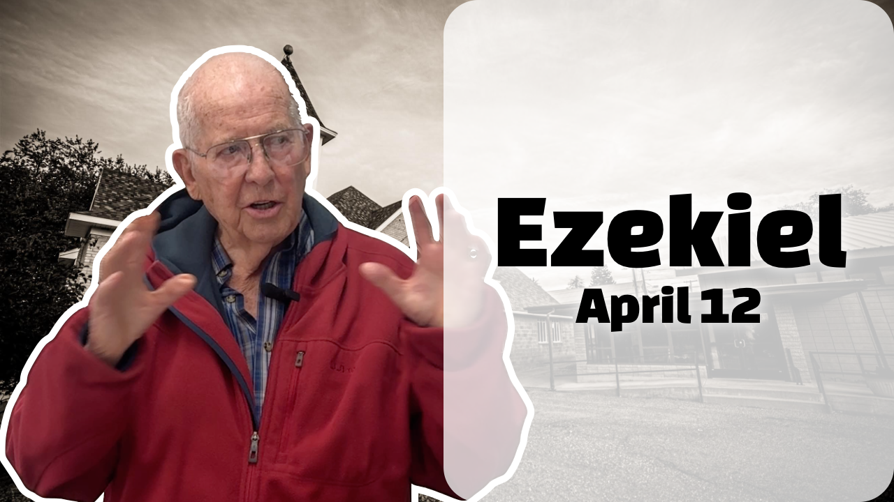 Ezekiel —April 12, 2026