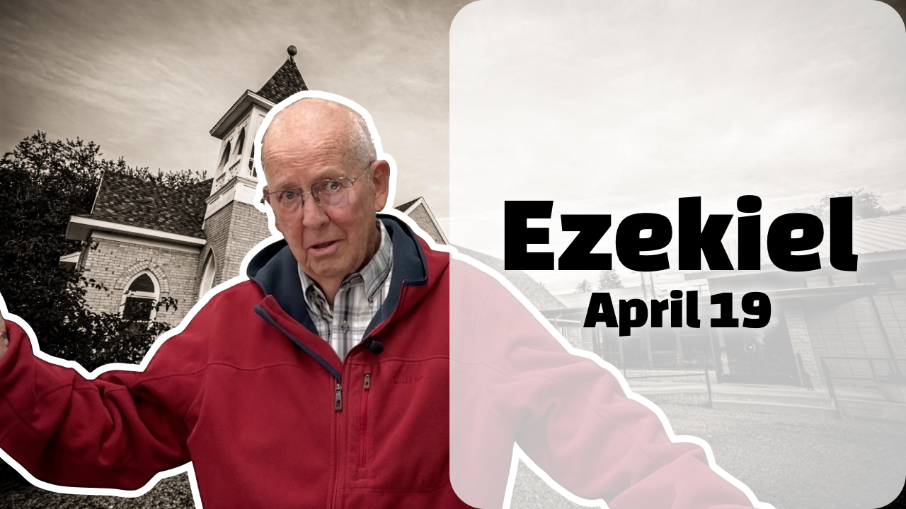 Ezekiel — April 19, 2026
