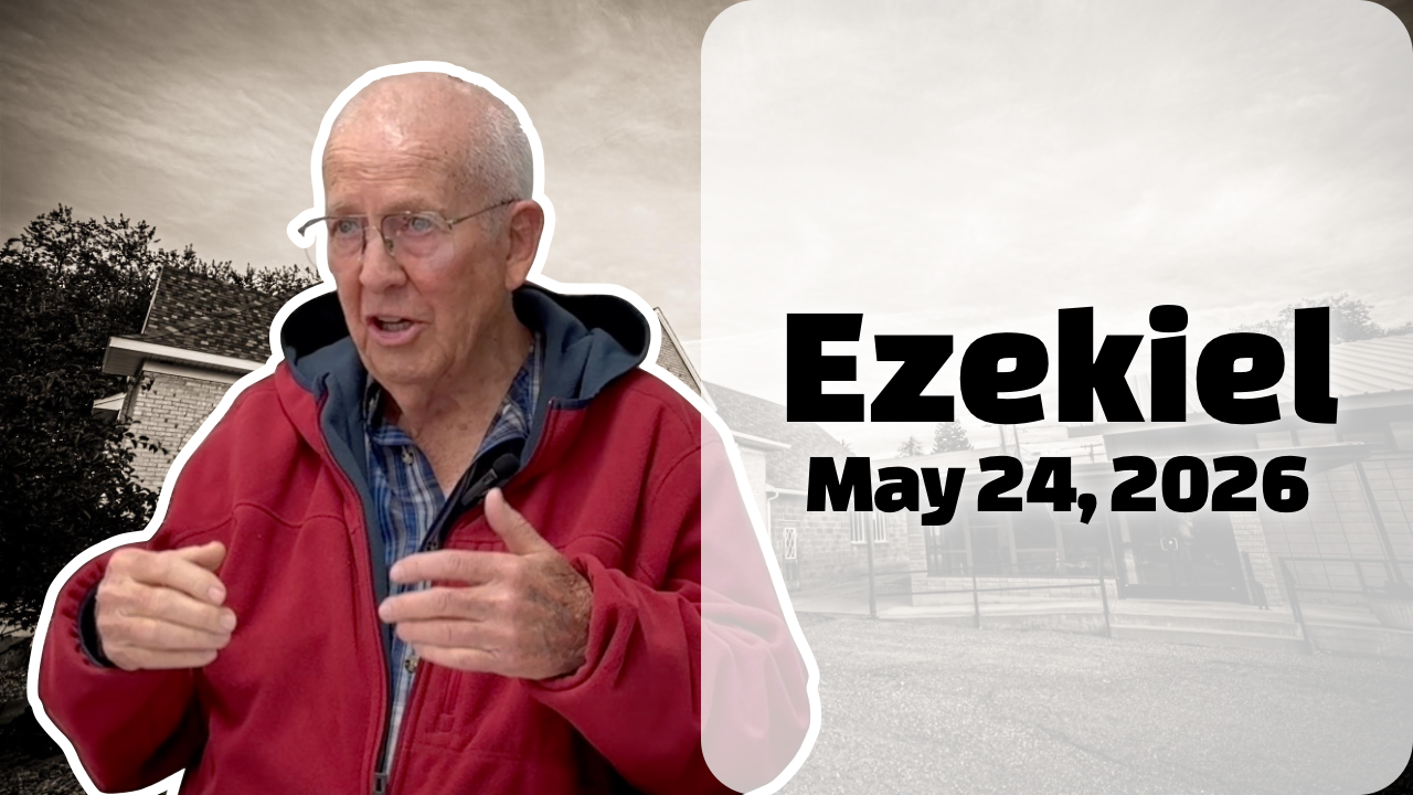 Ezekiel — May 24, 2026
