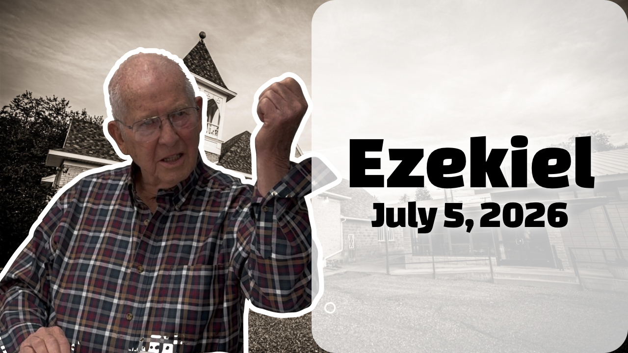 Ezekiel — July 5, 2026