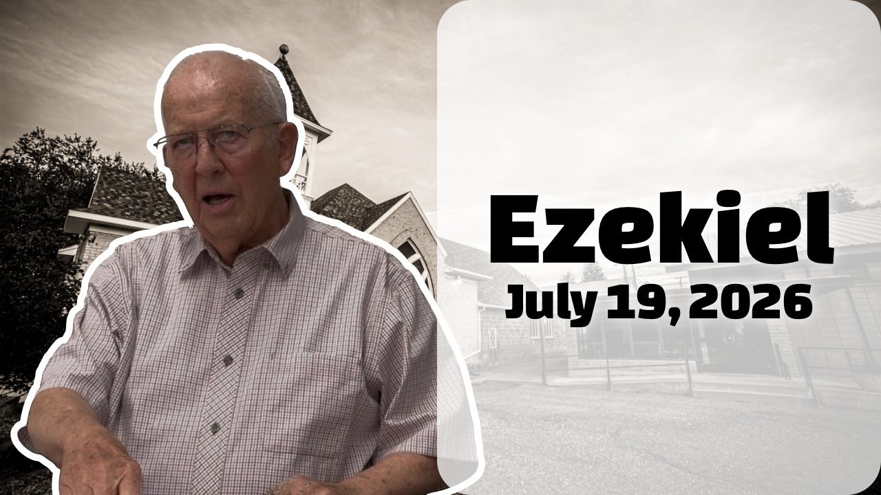 Ezekiel — July 19, 2026