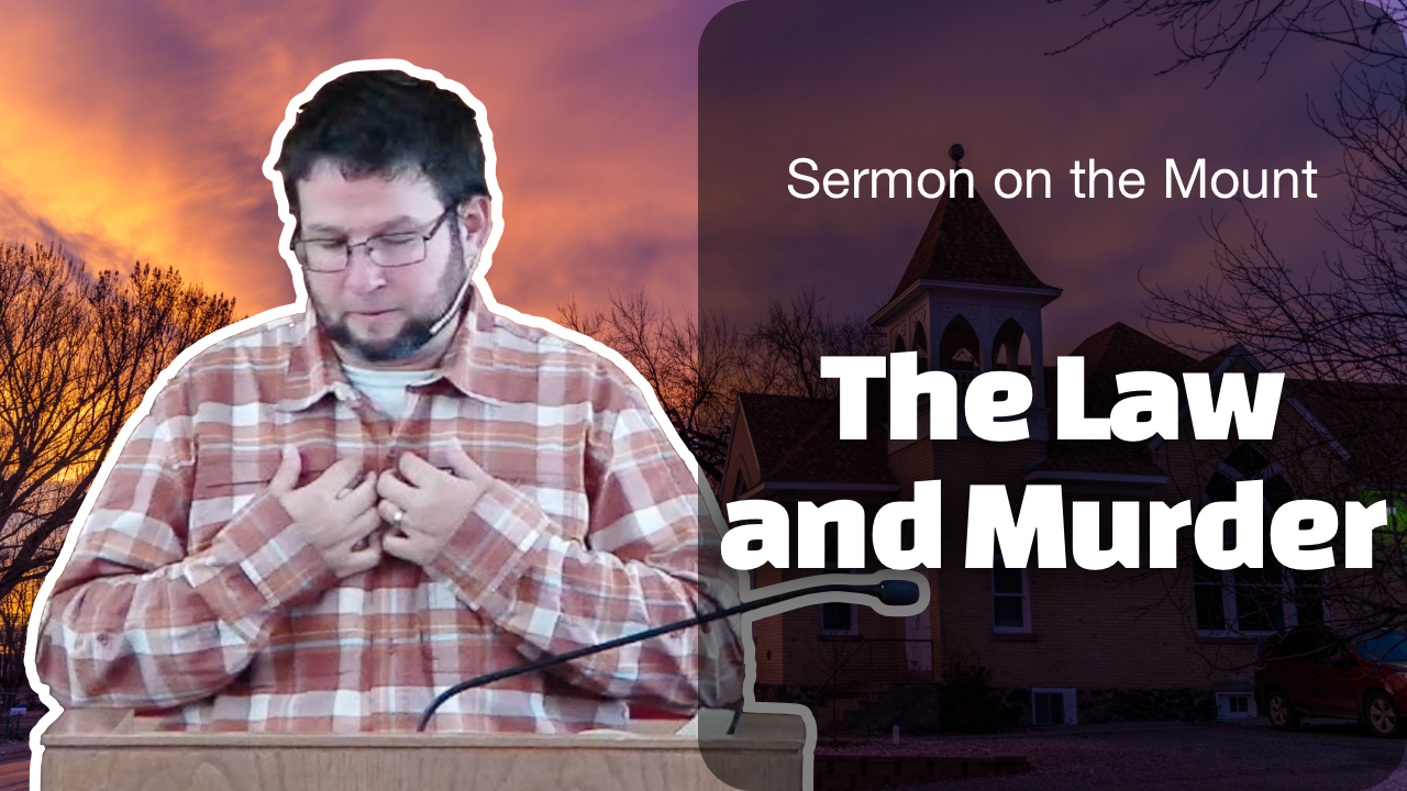 The Law and Murder | Sermon on the Mount