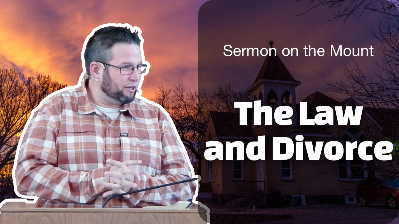 The Law and Divorce | Sermon on the Mount