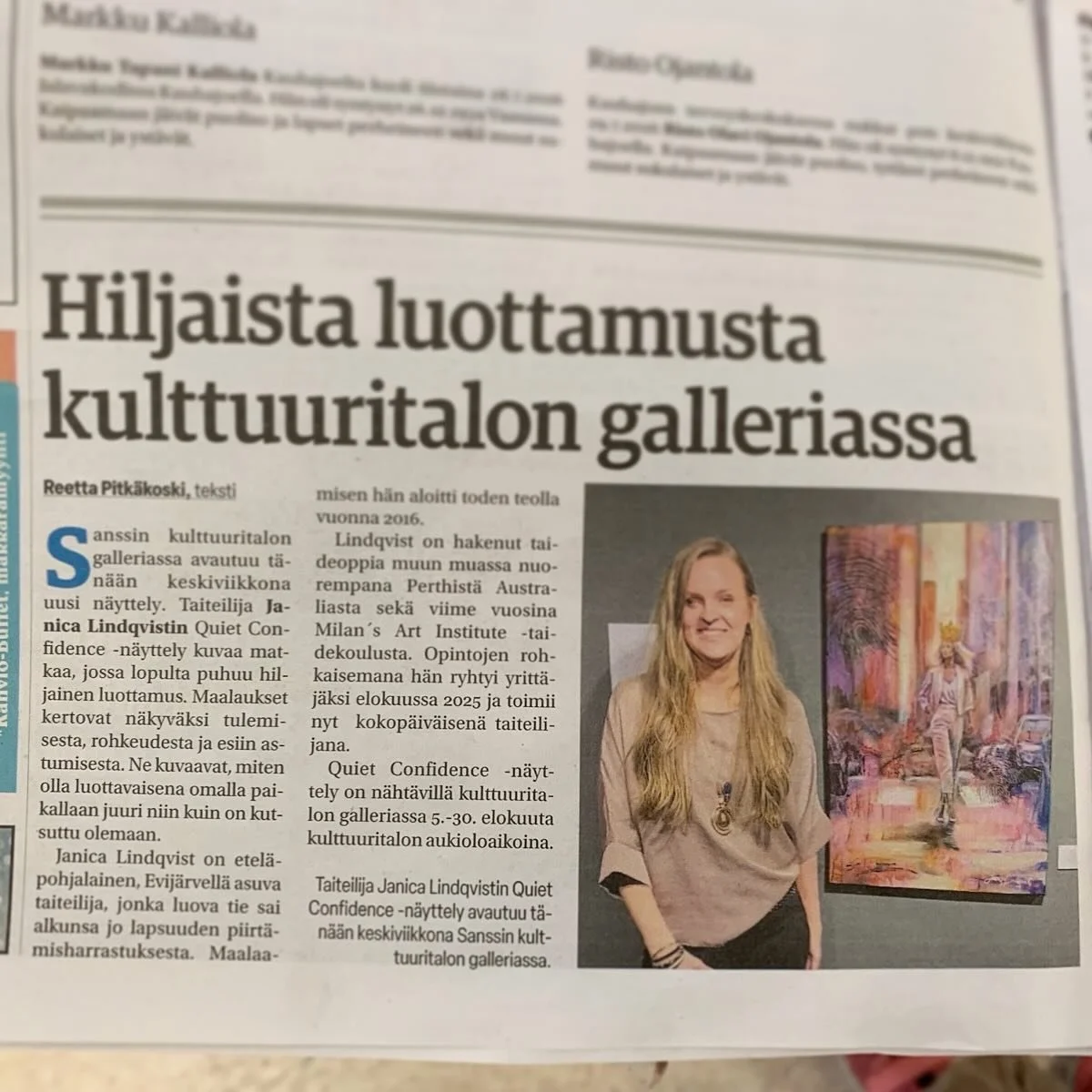 T&auml;ll&auml;inen juttu ilmestyi t&auml;n&auml;&auml;n Kauhajoki-lehteen 🤗 
Ilolla toivotan tervemenoa tutustumaan &rsquo;Quiet Confidence&rsquo; ~hiljainen luottamus n&auml;yttelyyni ja  16:teentoista teokseeni Kauhajoen kulttuuritalon galleriass