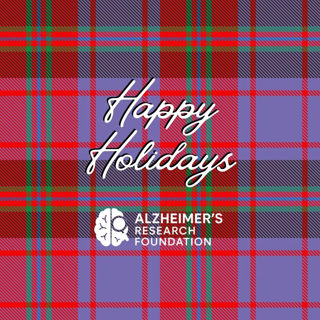 Warm wishes from all of us at Alzheimer&rsquo;s Research Foundation.

As we celebrate the season of light and togetherness, we&rsquo;re reminded that hope is something we build&mdash;through science, compassion, and a shared commitment to a future wi