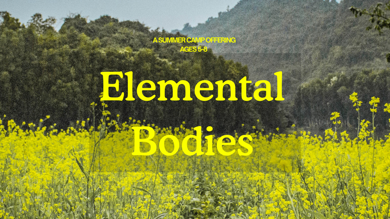 Elemental Bodies