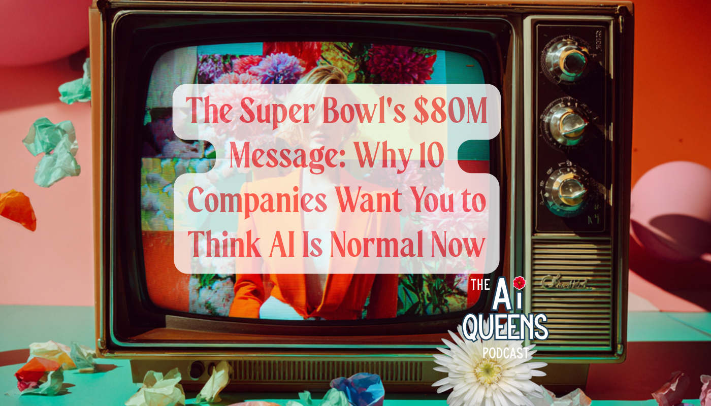 The Super Bowl's $80M Message: Why 10 Companies Want You to Think AI Is Normal Now
