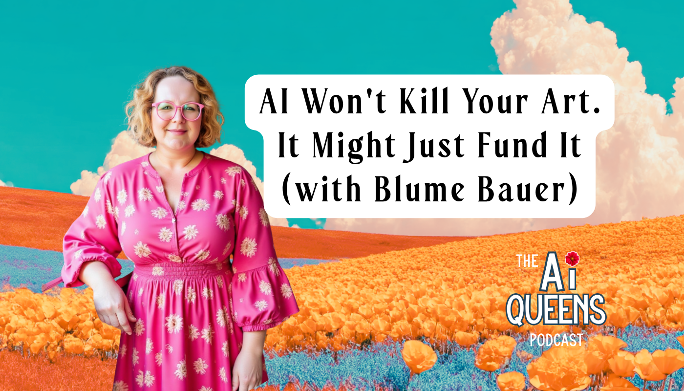AI Won't Kill Your Art. It Might Just Fund It (with Blume Bauer)