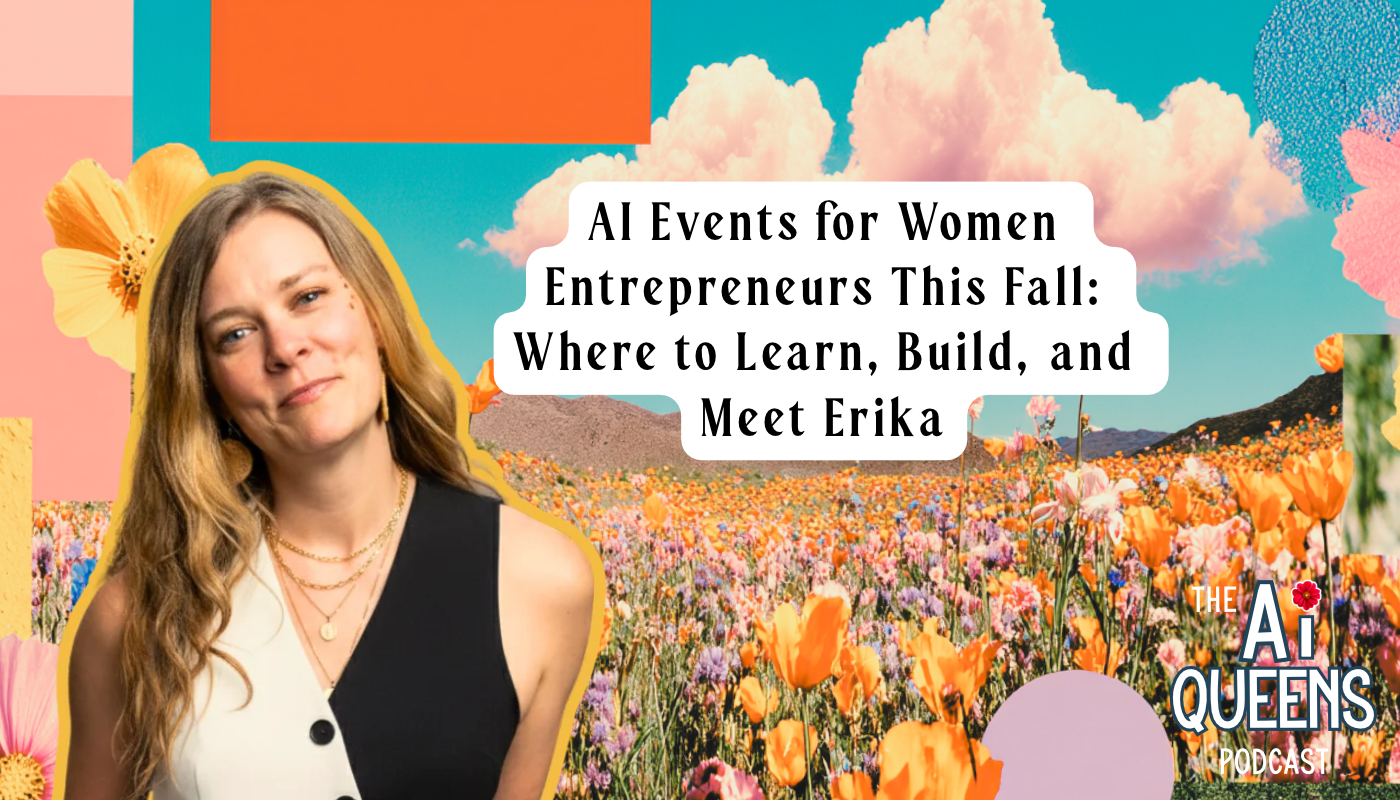 AI Events for Women Entrepreneurs This Fall: Where to Learn, Build, and Meet Others