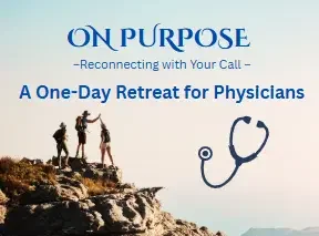 On Purpose - A One-Day Retreat for Physicians
