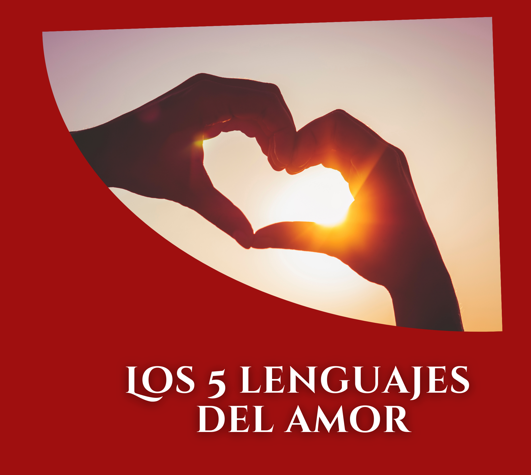 Los 5 Lenguajes del Amor