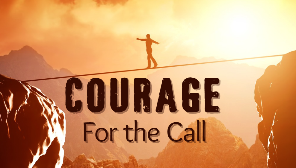 Courage for the Call