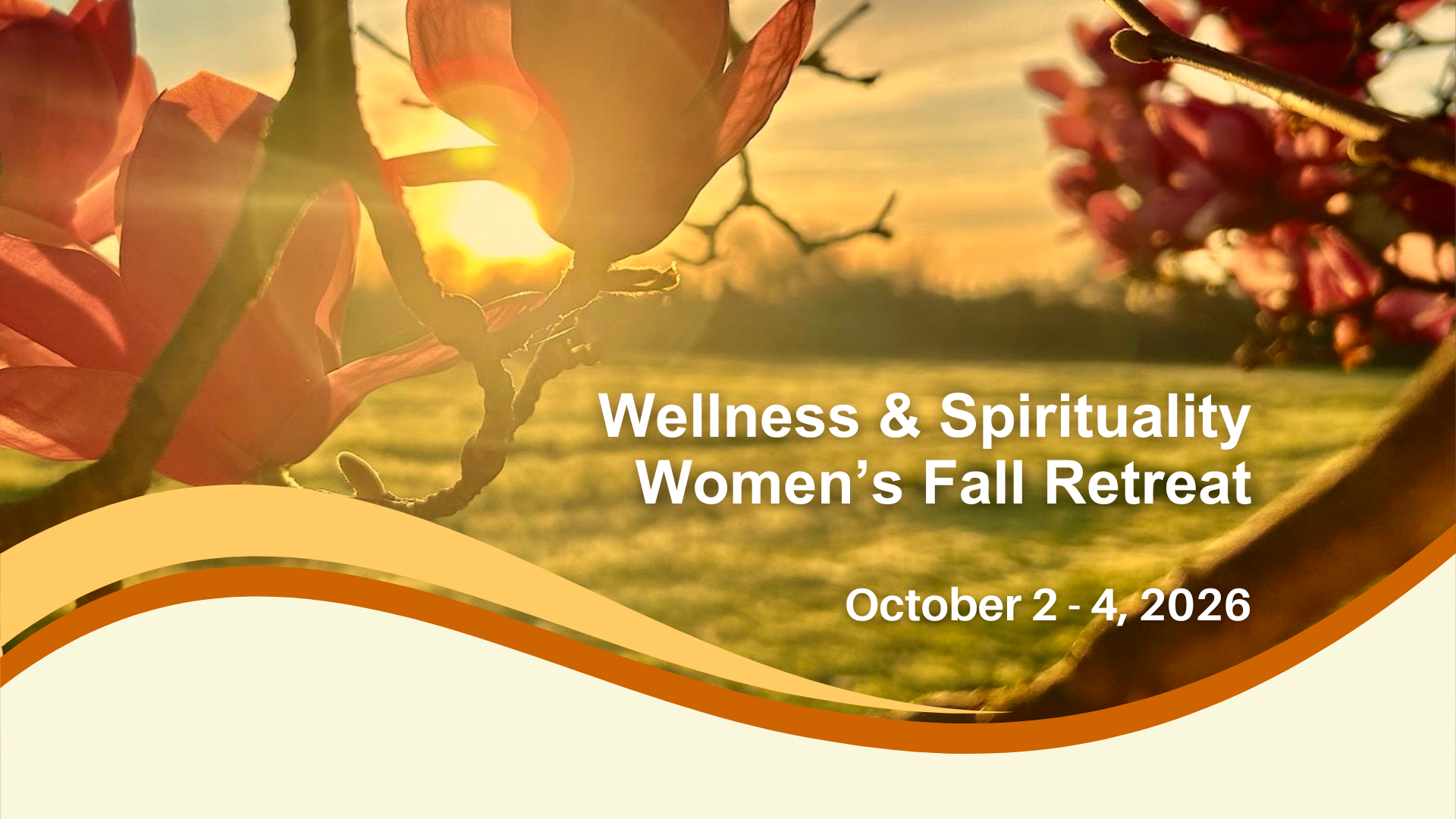 Wellness &amp; Spirituality Women’s Fall Retreat
