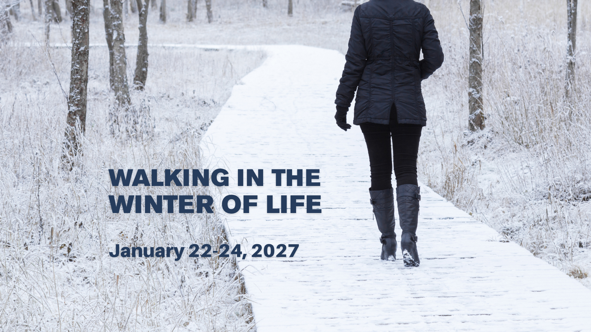 Walking in the Winter of Life