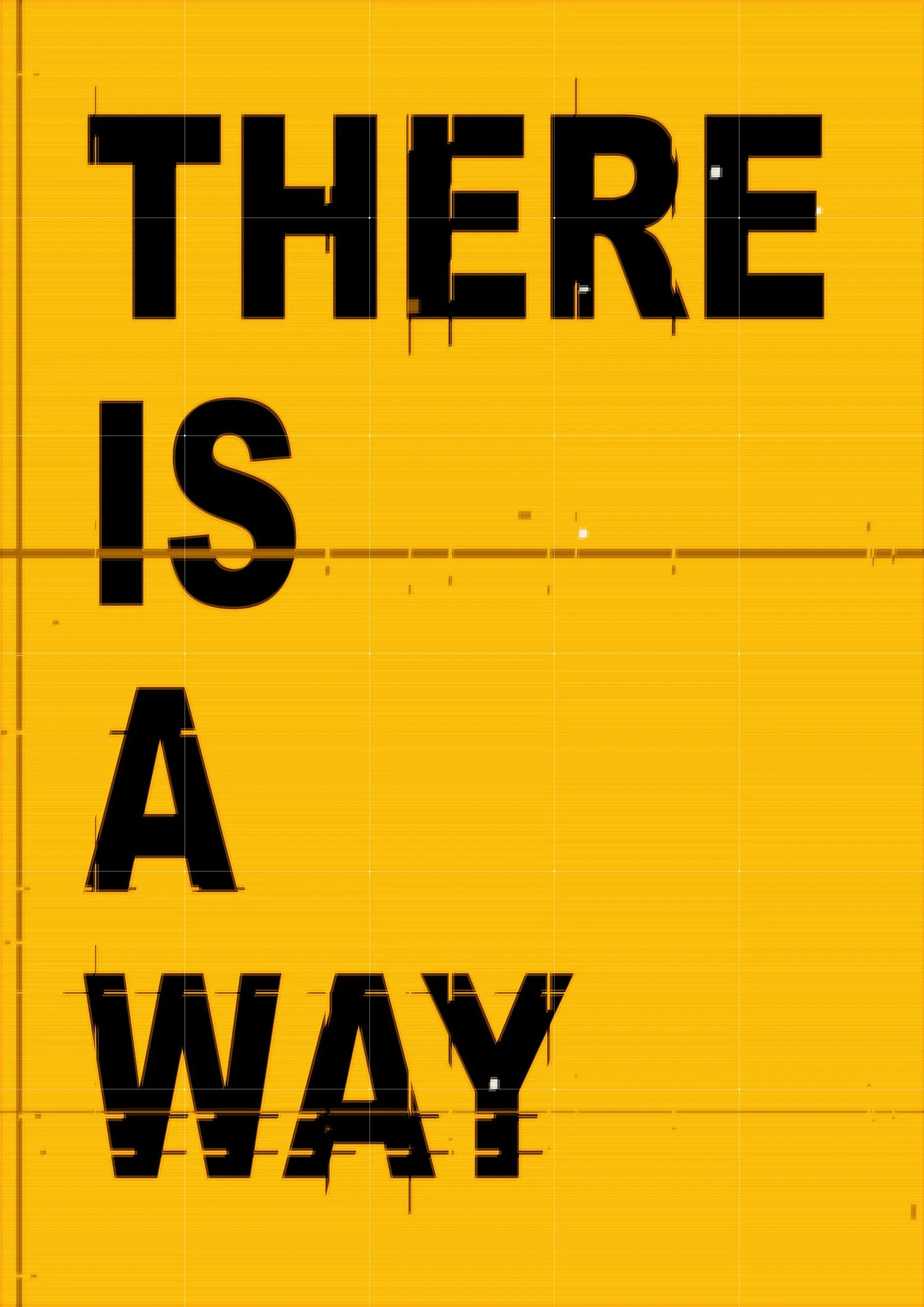 THERE IS WAY A3.jpg