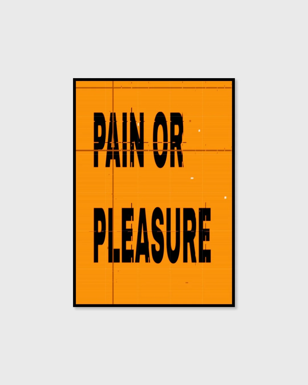 Pain or Pleasure