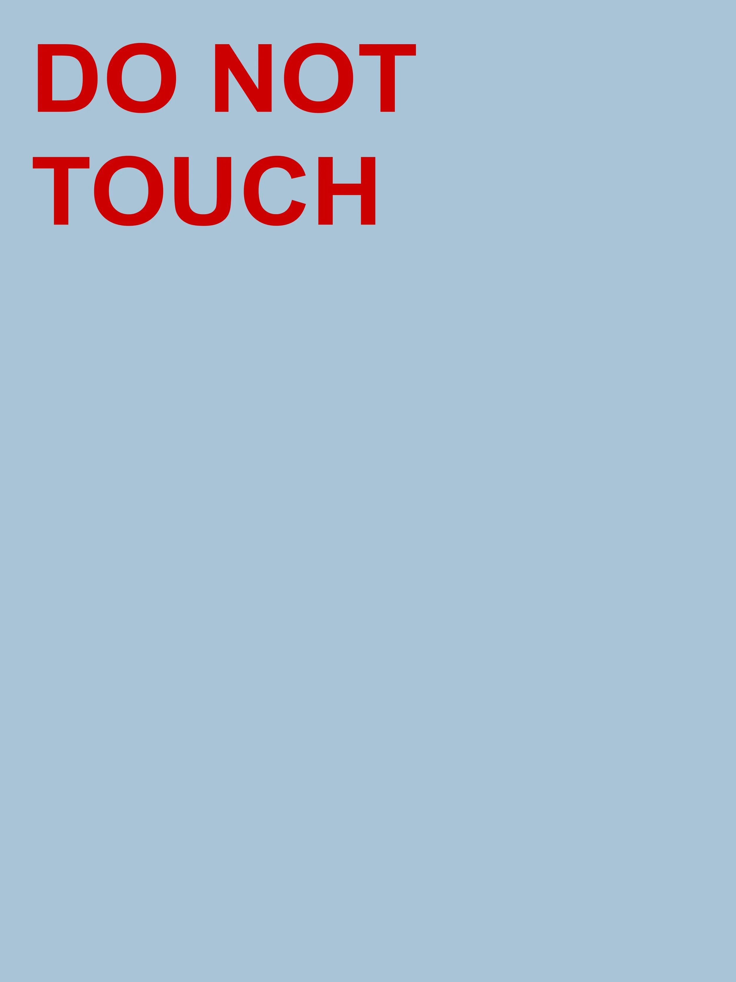 DO NOT TOUCH.jpg