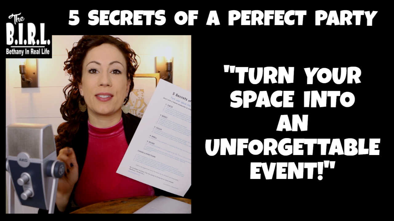 5 Secrets of a Perfect Party (Turn Your Space into an Unforgettable Event)