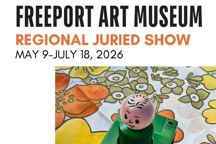 Freeport Art Museum Regional Juried Exhibition