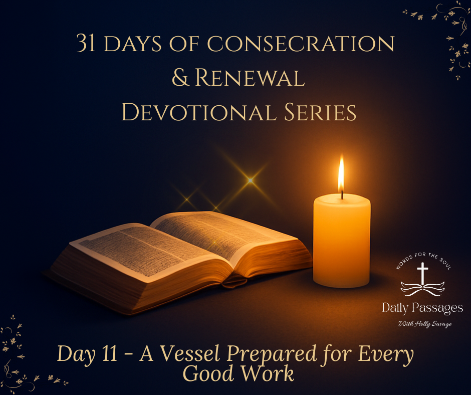 Day 11-A Vessel Prepared for Every Good Work