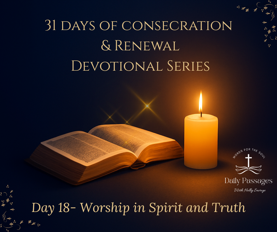 Day 18-Worship in Spirit and Truth