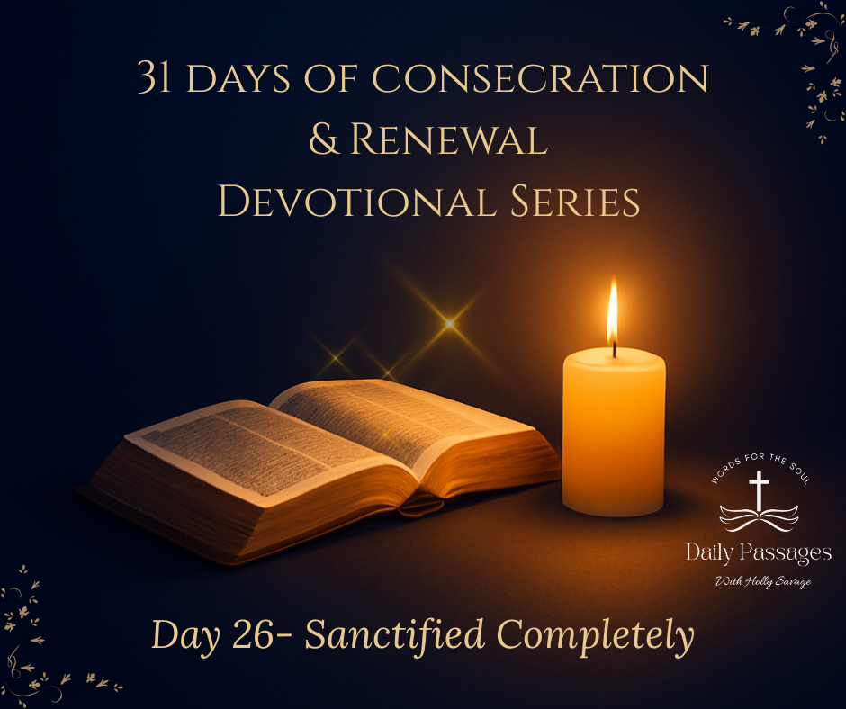 Day 26-Sanctified Completely