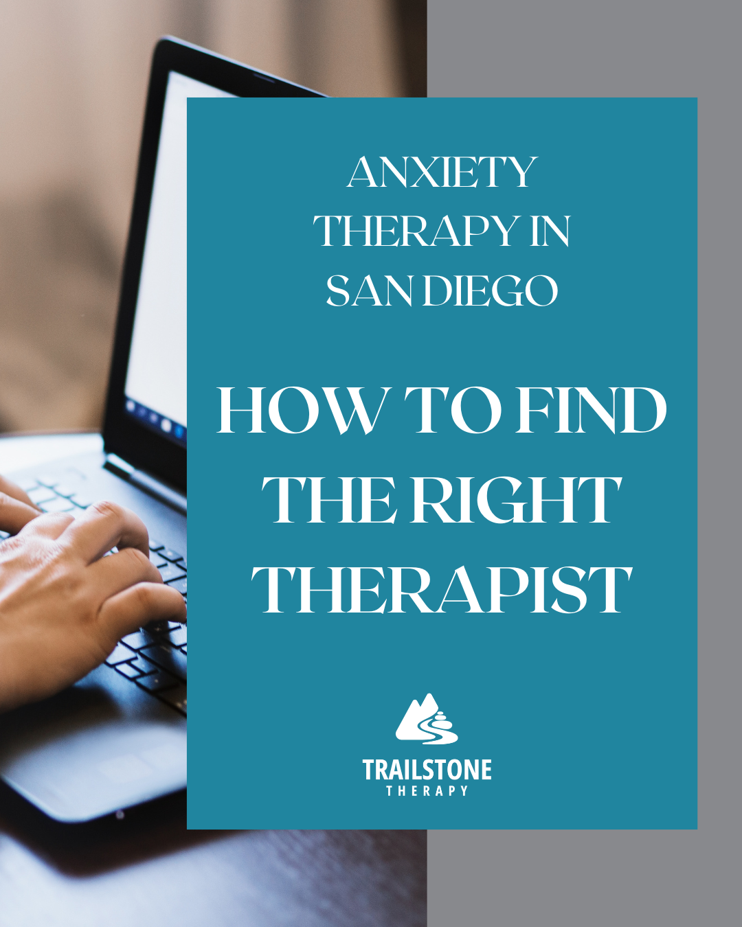 Anxiety Therapy in San Diego: How to Find the Right Therapist