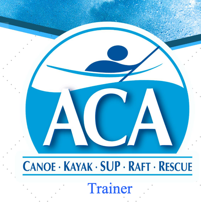 A logo for ACA featuring a stylized person kayaking, with the words 'Canoe, Kayak, SUP, Raft, Rescue' and the label 'Trainer' at the bottom.