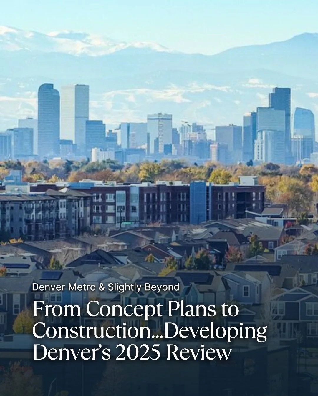 What part of our 2025 coverage did you enjoy the most?

From concept plans to construction, 2025 was a big year for Denver!

We tracked hundreds of projects across the Denver metro and surrounding areas, from early concept plans and rezonings to acti