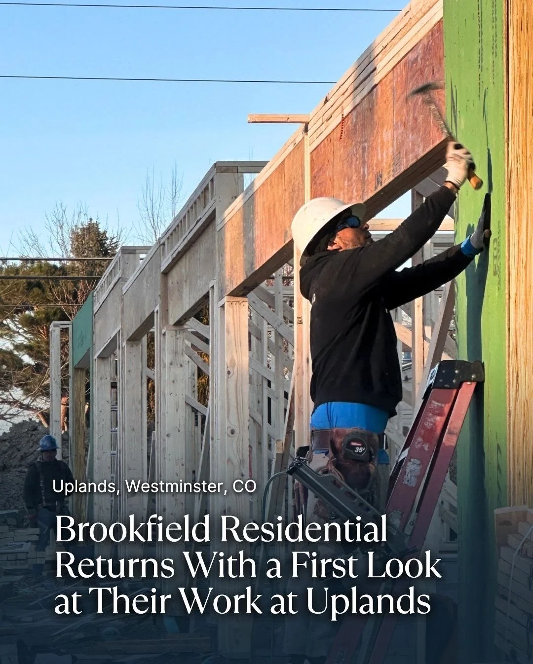 Brookfield Residential continues work at Uplands, a new master-planned community taking shape in Westminster between Denver and Boulder.

The development is planned around a mix of home types, open space, and neighborhood parks, with early constructi