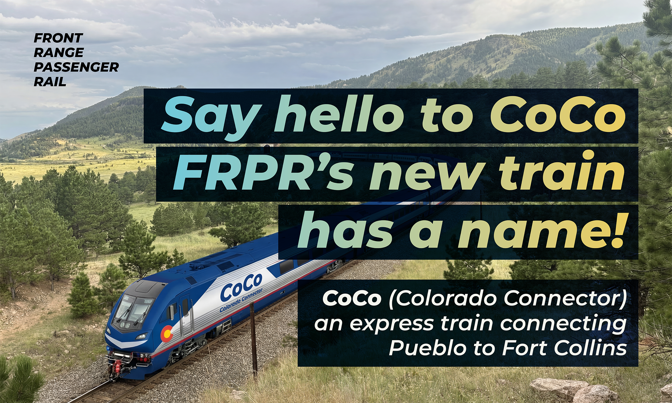 FRPR Announces “CoCo” as the Official Name of Colorado’s Future Passenger Rail