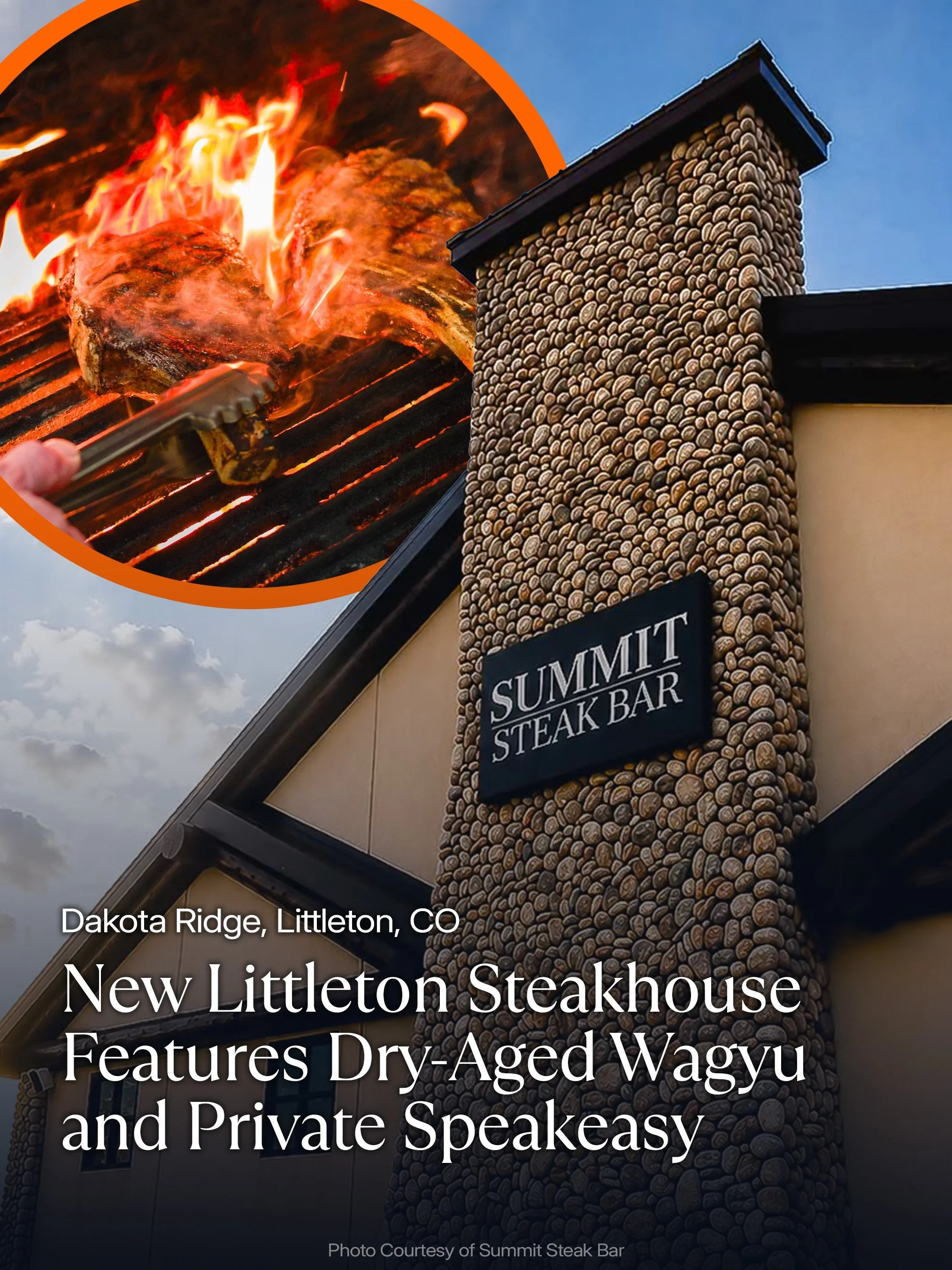 A new steakhouse with its own private speakeasy has officially opened.

@summitsteakbar has officially opened in Littleton, centered around premium steaks, an in-house butcher and dry-aging program, and a private cocktail lounge called the High Steak