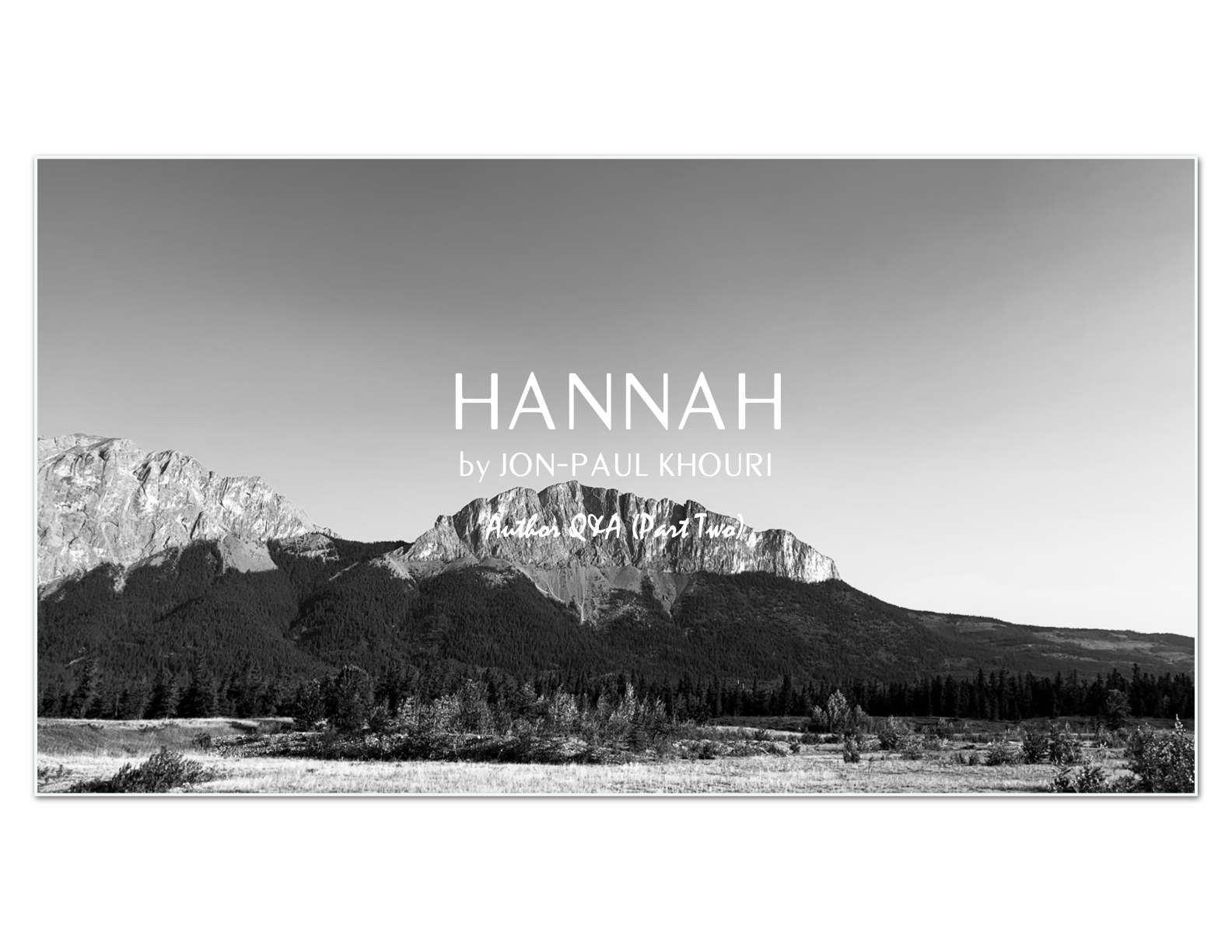 HANNAH - Author Q&amp;A (Part Two)