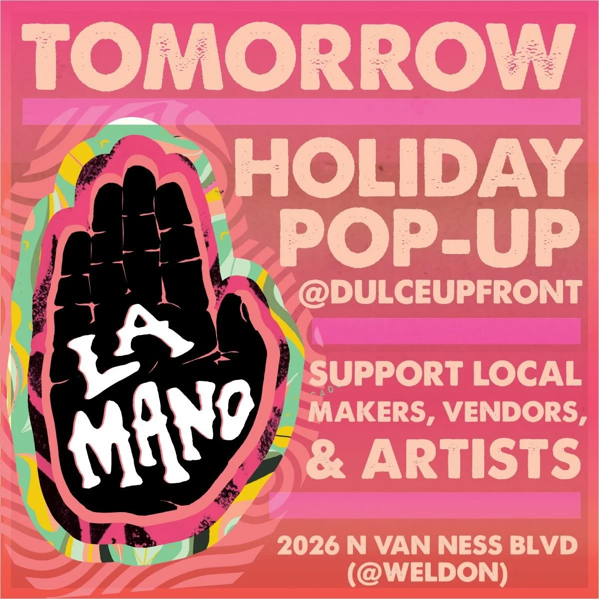 La Mano Mercado! Tomorrow! Come by for some of your holiday shopping!

Sunday, December 14th // 10am-4pm
Dulce Upfront, 2026 N. Van Ness Blvd
(off of Weldon) 

#LaManoMercado #DulceUpfront #ShopLocal