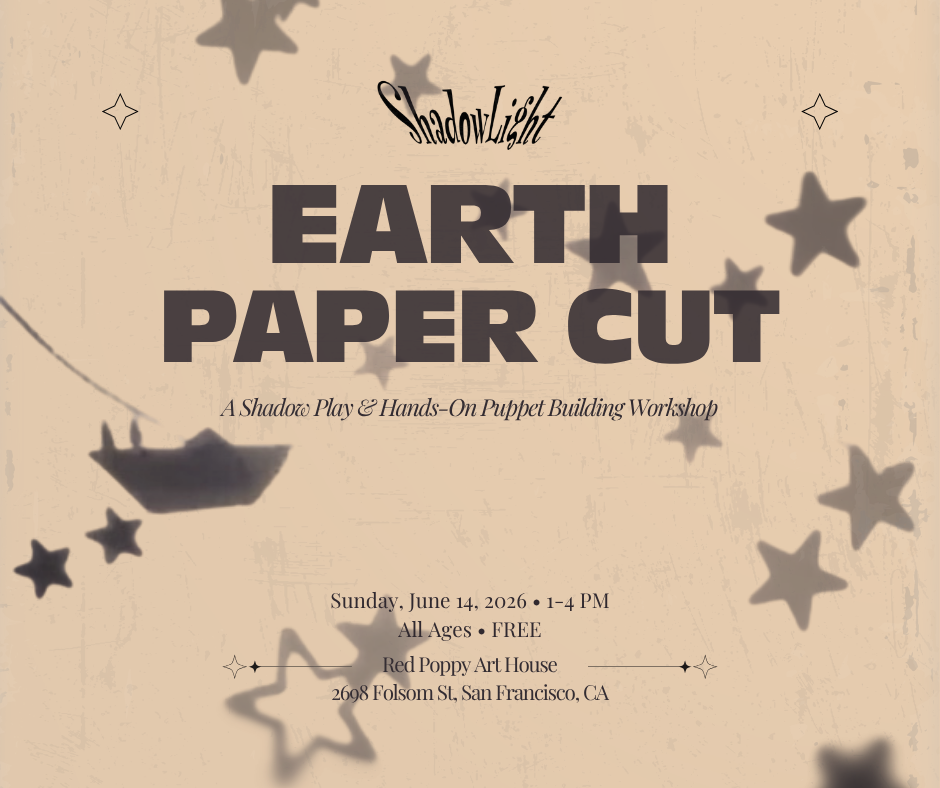 Earth Paper Cut: A Shadow Play & Hands-On Puppet Building Workshop
