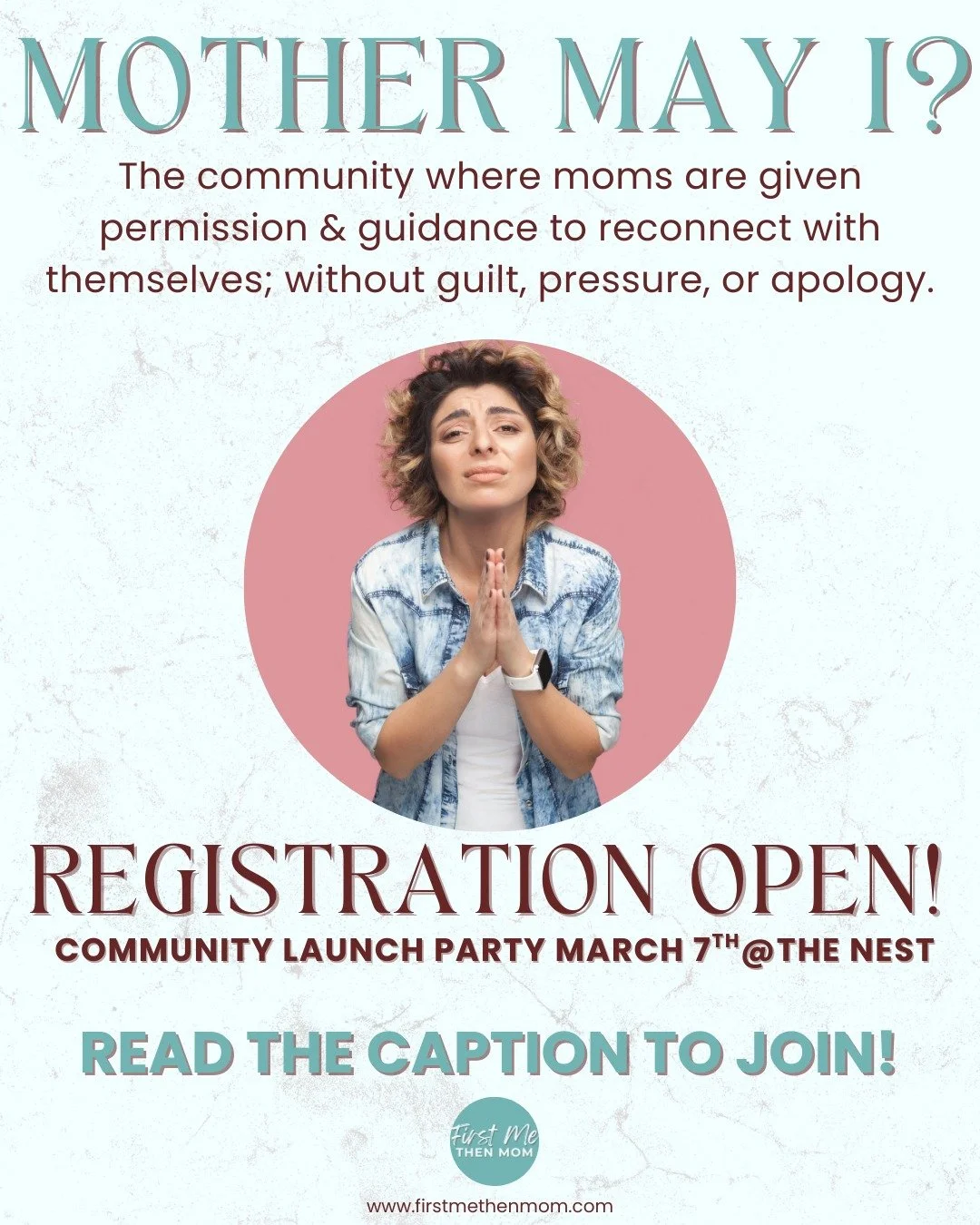 IT IS TIME! @ thenestwellnesscollective 

REGISTRATION for the Mother May I Community IS OPEN! 
Follow the link in my bio to become a member NOW 

Our first community meet-up is just one week away! 
Register before March 7th and you secure your spot 