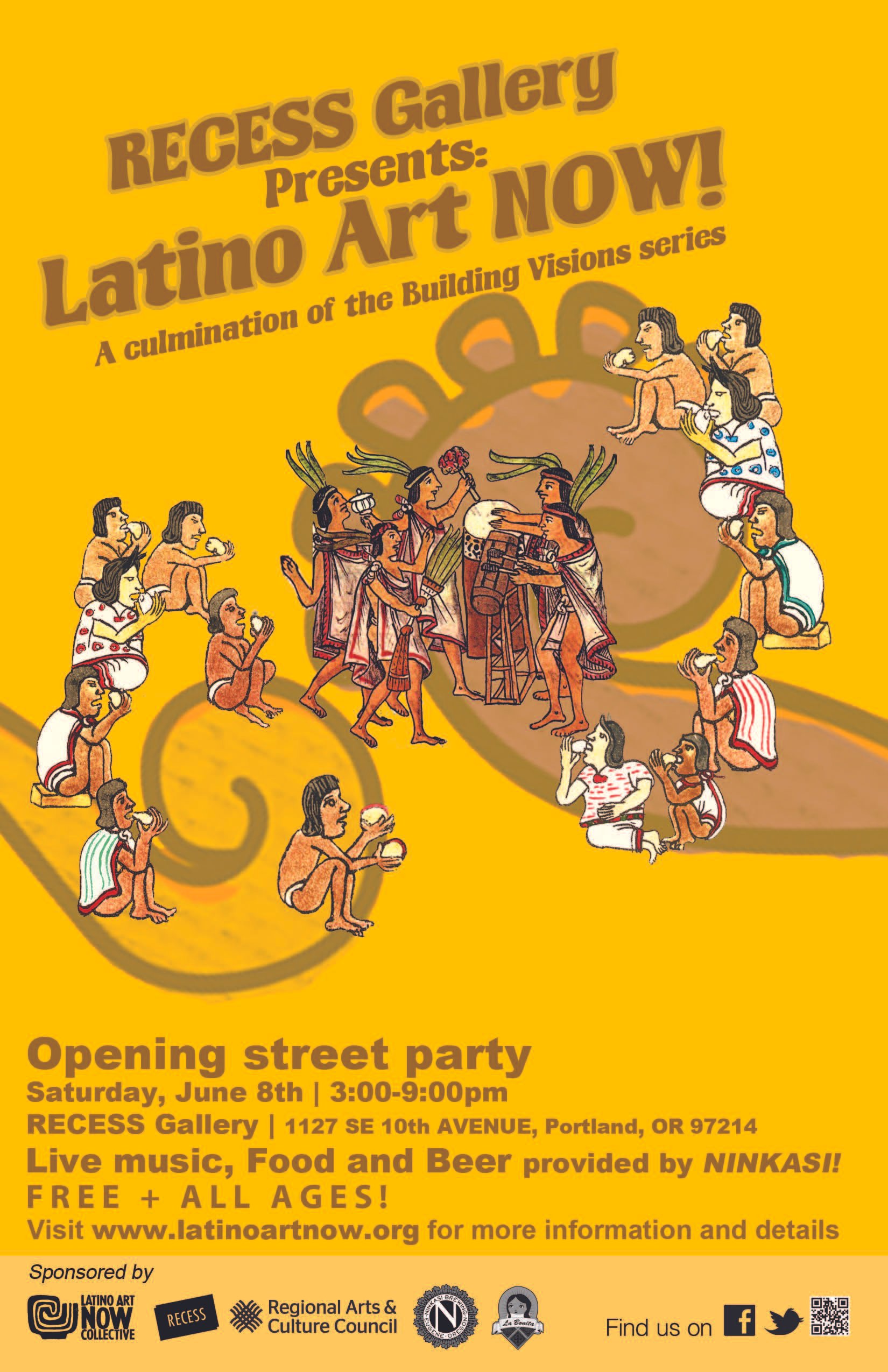 Flyer for an opening street party titled 'Latino Art NOW,' presented by RECESS Gallery, featuring live music, food, and beer on June 8th from 3:00 to 9:00 pm at RECESS Gallery in Portland, Oregon. The flyer has a yellow background with illustrations of indigenous people celebrating with food and drink.