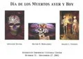 A poster with images and text related to Day of the Dead, featuring decorated skulls, a masked figure, and traditional Day of the Dead imagery.