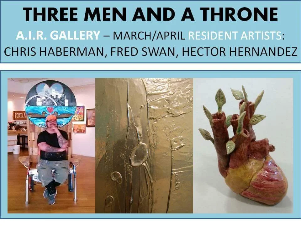 Poster for 'Three Men and a Throne' exhibit featuring three artists, with images of a man in a wheelchair, a textured sculpture or artwork, and a sculpture resembling a human heart with plant-like growths.