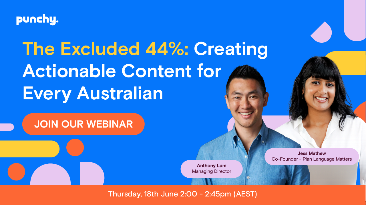 Webinar: The Excluded 44% - Creating Actionable Content for Every Australian