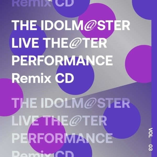 THE IDOLM@STER LIVE THE@TER PERFORMANCE Remix CD 03