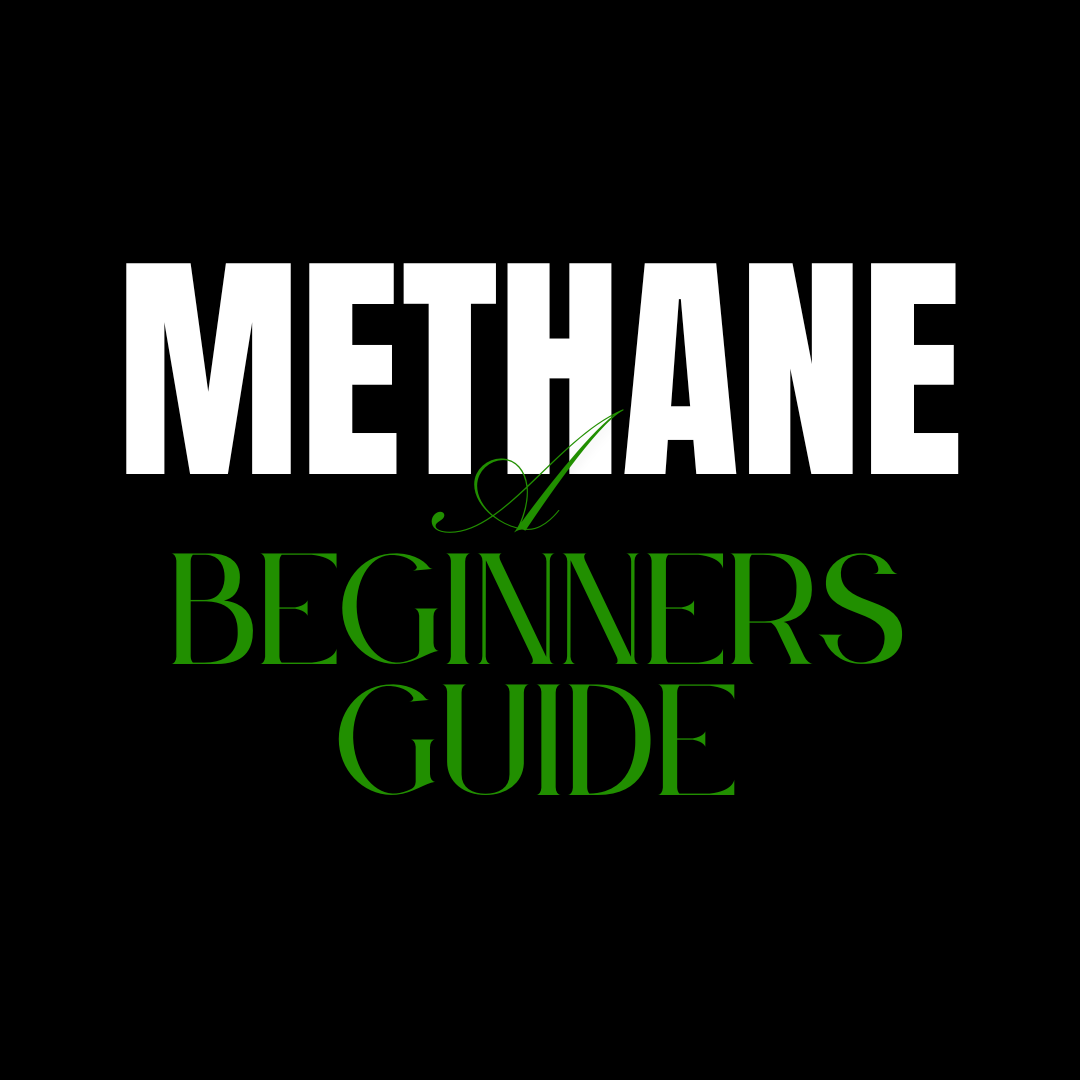 Beginners Guide to Methane